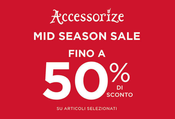 Accessorize: saldi di mezza stagione.