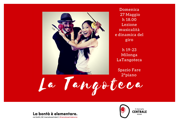 La Tangoteca a Mercato Centrale.