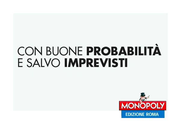 Monopoly in Terrazza Termini.